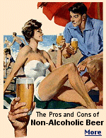 Non-alcoholic beer had its beginning in America during Prohibition in 1919. ''Near-Beer'' had very low alcohol content, less than �%, and got around the law.